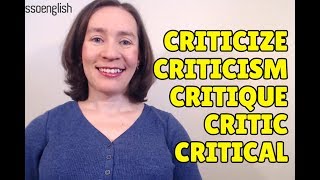 Confusing English Words Criticize Criticism Critique Critic Critical [upl. by Bernhard]