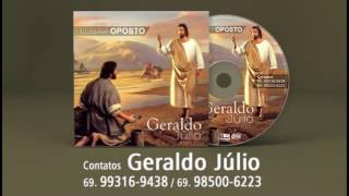 Geraldo Júlio  CD Lugar Oposto 2016 [upl. by Nilorac]