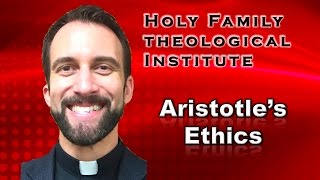 “Aristotle’s Ethics” – Ancient Philosophy Video 26 [upl. by Fennessy]