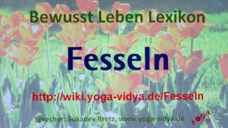 Fesseln Bewusst Leben Lexikon [upl. by Langer12]