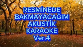 Resminede bakmayacağım  Karaoke Re [upl. by Burack]