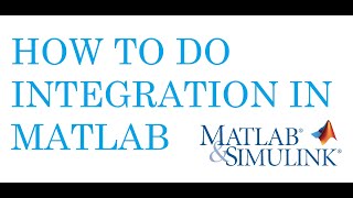 Matlab Tutorials How to do the integration in matlab [upl. by Gerick346]