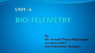 15EC63A Unit6 Biotelemetry session1 [upl. by Goebel]