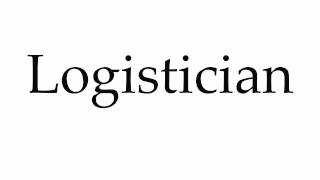 How to Pronounce Logistician [upl. by Eatnuahs]