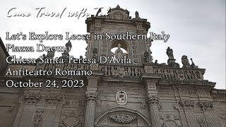 Lecce Southern Italy  Piazza Duomo Anfiteatro Romano amp Chiesa  Part 1 of 3 [upl. by Jallier]