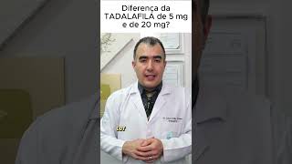 Diferença daTADALAFILA de 5 mg e de 20 mg [upl. by Mihar]