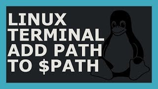 How To Add To PATH Environment Variable Using Linux Command Line Bash [upl. by Mckay]