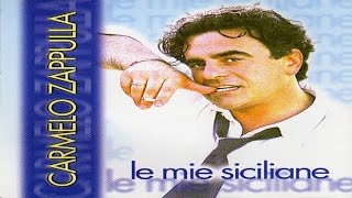 Carmelo Zappulla  Le mie siciliane full album [upl. by Nnayllas]