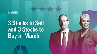 3 Stocks to Sell and 3 Stocks to Buy in March  March 4 2024 [upl. by Rekoob]