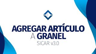 Agregar Artículo a Granel   SICAR v30   SICARMX [upl. by Ephrem3]