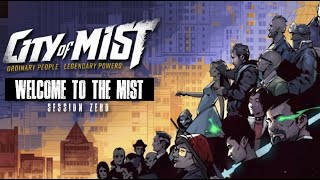 Welcome to The Mist  City of Mist RPG  Session 0 Rules Breakdown amp Character Introduction [upl. by Ainaled]