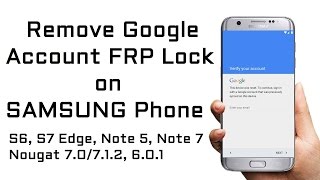 April 2017 S6 S7 Edge Note 5 Note 7 Nougat 70712 601 Bypass Google Account FRP Unlock [upl. by Alcott]