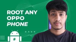 Unlock the Full Potential of Your Oppo Phone Rooting Guide for 2024 [upl. by Endys]