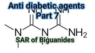 SAR of Biguanides  Medicinal Chemistry  III B Pharm V Semester  Unit 5  III Pharm D [upl. by Ranique161]