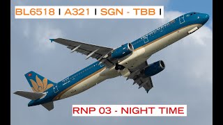 BL6518 I A321 I SGN  TBB I RNP 03 TUY HOA NIGHT TIME I VATSIM I vatsim [upl. by Minerva]