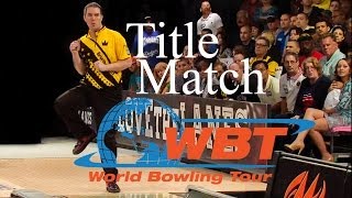 2013  14 World Bowling Tour Finals Mens Title Match [upl. by Chris948]