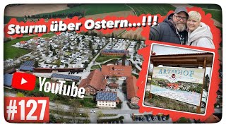 Ostersturm am Arterhof 2024  Warnung 😉 Der Platz aus unserer Sicht [upl. by Netsyrk165]