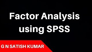 Exploratory Factor Analysis using SPSS [upl. by Akcinat295]