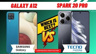 Samsung Galaxy A12 vs Tecno Spark 20 Pro FULL COMPARISON [upl. by Kliment715]