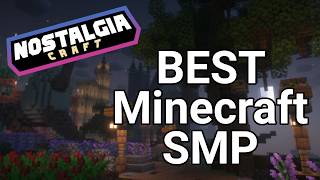 The BEST Vanilla Minecraft SMP Server  Java  Bedrock 121X  NostalgiaCraft [upl. by Kano]