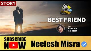 Best Friend II FULL STORY II Yaadon Ka Idiot Box Season 5  Neelesh Misra [upl. by Tutt23]