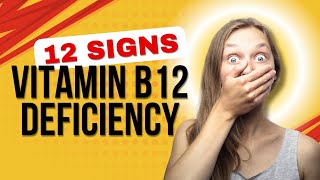 12 Vitamin B12 Deficiency Symptoms Causes and Prevention [upl. by Mcleroy]