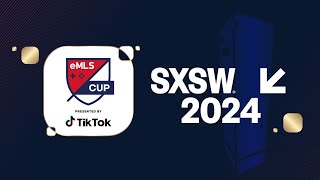 2024 eMLS League Cup at SXSW pres by TikTok [upl. by Leffen517]