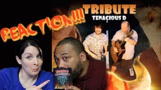 Tenacious D Tribute Reaction [upl. by Coretta]