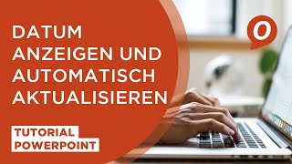 Tutorial Microsoft PowerPoint Datum anzeigen und automatisch aktualisieren [upl. by Vasta]