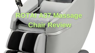 ROTAI A37 Massage Chair Review Uk [upl. by Delia]