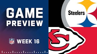 Pittsburgh Steelers vs Kansas City Chiefs  Week 16 NFL Game Preview [upl. by Yesnek540]