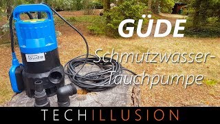 🛠GÜDE Schmutzwassertauchpumpe im Test  Güde GS4000  Review amp Test [upl. by Lahcar617]