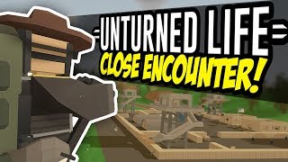 CLOSE ENCOUNTER  Unturned Life Roleplay 44 [upl. by Roque486]