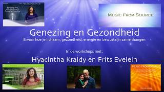 Workshops van Hyacintha Kraidy en Frits Evelein Genezing en gezondheid [upl. by Otilegna155]