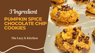 3 Ingredient Pumpkin Spice Chocolate Chip Cookies [upl. by Morville]