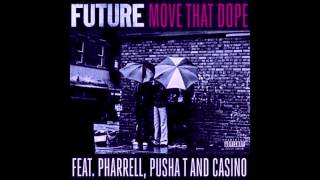 Future ft PharrellPusha T amp Casino  Move That Dope Screwed amp Chopped [upl. by Areem]