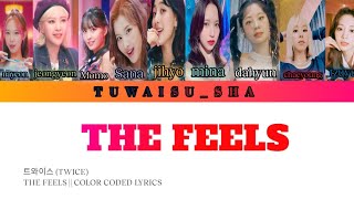 TWICE 트와이스 THE FEELS  COLOR CODED LYRICS [upl. by Osgood]