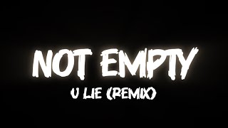 NOT EMPTY  U LIE REMIX LETSO amp JPLANETzMAXD [upl. by Ocsirf]