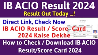 IB ACIO Result 2024  IB ACIO Result 2024 Kaise Dekhe  How to Download IB ACIO Score Card 2024 [upl. by Enelkcaj]