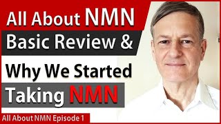 All About NMN Ep1  Basic Review amp Why We Started Taking NMN [upl. by Adlaremse278]