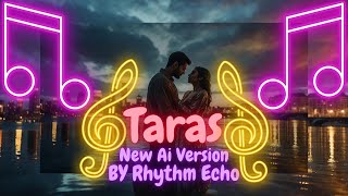 Taras new song by Rhythm Echo [upl. by Pelligrini953]