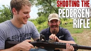 Shooting The Rare Pedersen Rifle The Rifle That Was Almost The M1 [upl. by Nylesoy]