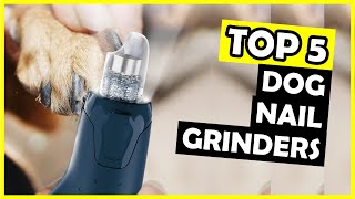 TOP 5 Best Dog Nail Grinder of 2025 [upl. by Notfol]