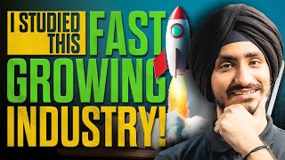 I studied this Fast Growing Industry 🚀 [upl. by Hillari]