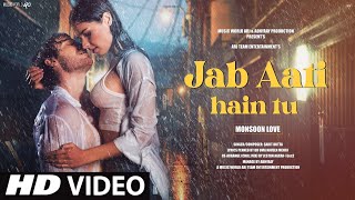 New Song 2024  New Hindi Song  Jab Aati Hain Tu  Barsaat Song  Monsoon Romantic Song Video Song [upl. by Zebulon]