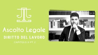 Corso diritto del lavoro Capitolo II pt2 [upl. by Amled]