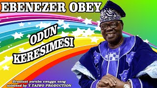 EBENEZER OBEYODUN KERESIMESI [upl. by Erodoeht]