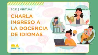 Charla Ingreso a la Docencia de Idiomas 2021 [upl. by Aniela]