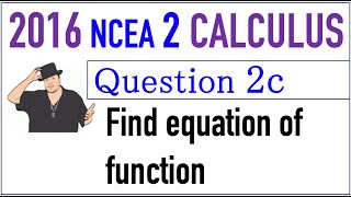 2016 NCEA 2 Calculus Exam Q2c [upl. by Goer]