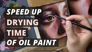 4 Ways to Speed Up the Drying Time of Oil Paint  How to Make Oil Paint Dry Faster [upl. by Orelle]